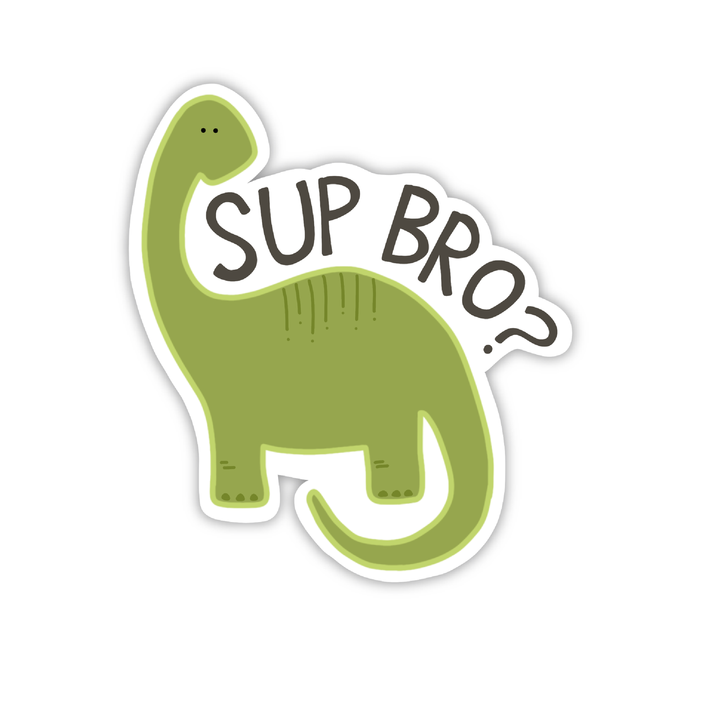 Dinosaur Sup Bro Vinyl Sticker