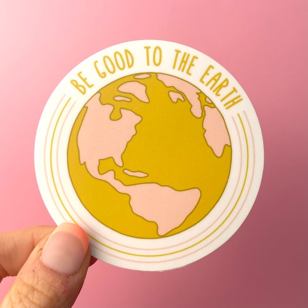 Good to the Earth Vinyl Sticker