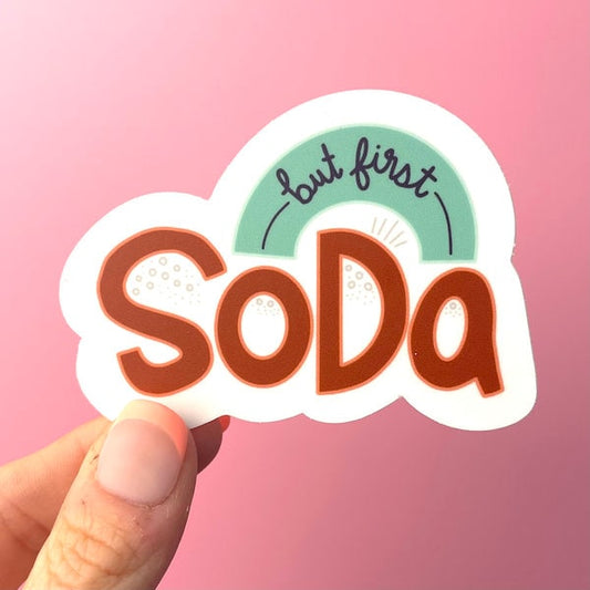 But First Soda Vinyl Sticker