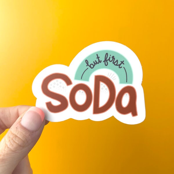 But First Soda Vinyl Sticker