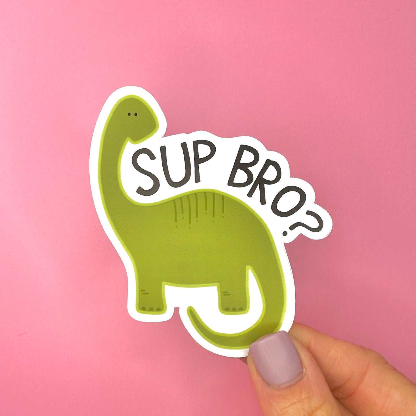 Dinosaur Sup Bro Vinyl Sticker