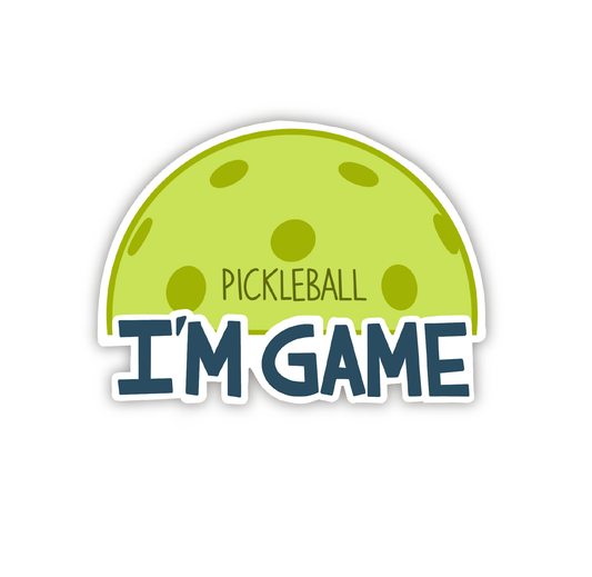 Pickleball I'm Game Vinyl Sticker