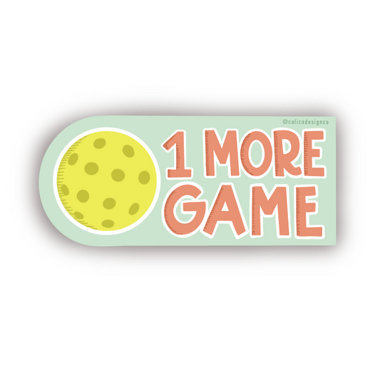 1 More Game Pickleball Vinyl Sticker